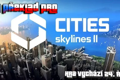 Cities Skylines 2 BUDE V ČEŠTINĚ