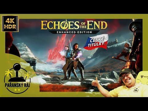 Echoes of the End: Enhanced Edition | Gameplay akční adventury s naší češtinou z PC | CZ 4K60 HDR - Herní portál Ráj Hráče