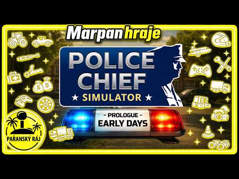 Marpan hraje: Police Chief Simulator: Prologue | Český Gameplay s CZ titulky | Moje hodnocení 80% - Herní portál Ráj Hráče