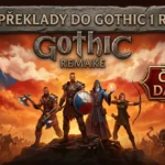Souhrn českých překladů do Gothic 1 Remake. Vzniká dokonce i český dabing
