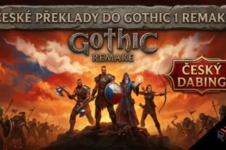 Souhrn českých překladů do Gothic 1 Remake. Vzniká dokonce i český dabing