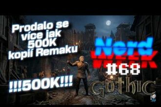 GOTHIC REMAKE SLAVÍ ÚSPĚCH !!! NerdWeek #68 Týdenní souhrn 22. 06. 2026 - Ráj Hráče